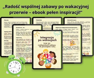 Integracja po wakacjach  - zestaw najlepszych zabaw integrujących grupę
