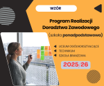 Program Realizacji Doradztwa Zawodowego SZKOŁA PONADPODSTAWOWA