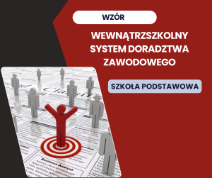 Wewnątrzszkolny System Doradztwa Zawodowego (WSDZ) – szkoła podstawowa