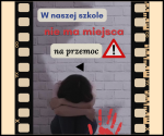 W naszej szkole nie ma miejsca na przemoc - klip edukacyjny