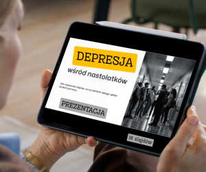 Depresja u nastolatków – prezentacja szkoleniowa dla nauczycieli i rodziców