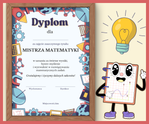 Dyplom „Mistrz Matematyki” – nagroda dla uczniów za osiągnięcia matematyczne